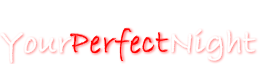 Your Perfect Night